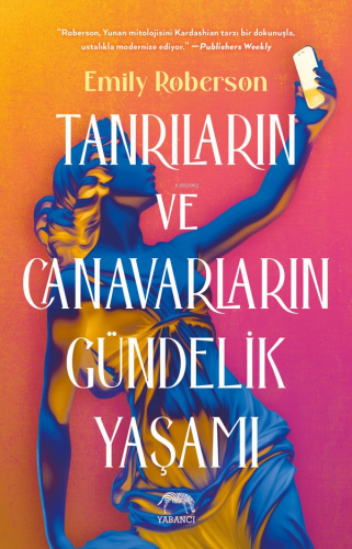 Tanrıların ve Canavarların Gündelik Yaşamı - Kitapiks.com