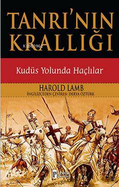 Tanrı'nın Krallığı; Kudüs Yolunda Haçlılar