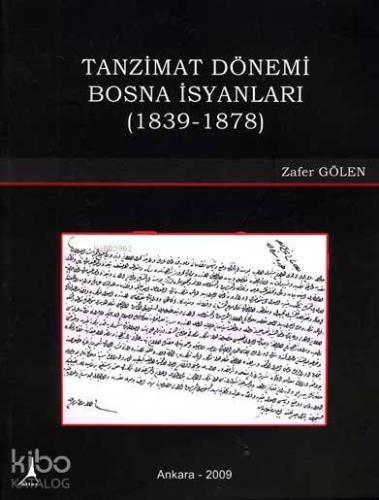 Tanzimat Dönemi Bosna İsyanları (1839-1878)