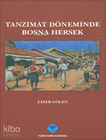 Tanzîmât Döneminde Bosna Hersek