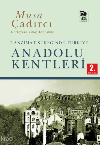 Tanzimat Sürecinde Türkiye - Anadolu Kentleri