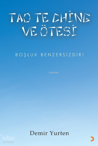 Tao Te Chine ve Ötesi