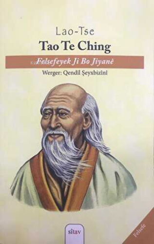 Tao Te Ching;Felsefeyek Ji Bo Jiyane - Kitapiks.com