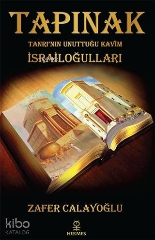 Tapınak - Tanrı'nın Unuttuğu Kavim İsrailoğulları - Kitapiks.com