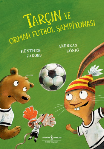 Tarçın Ve Orman Futbol Şampiyonası - Kitapiks.com