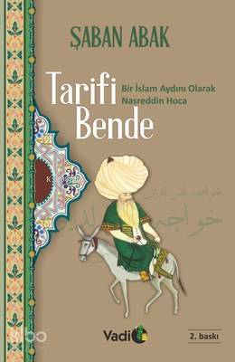 Tarifi Bende Bir İslam Aydını Olarak Nasreddin Hoca (2. Baskı)