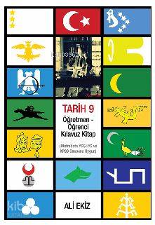 Tarih 9; Öğretmen ? Öğrenci Kılavuz Kitap (Müfredata YGS LYS ve KPSS Sınavına Uygun)