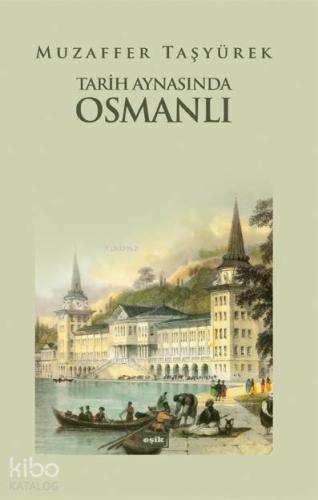Tarih Aynasında Osmanlı