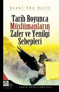 Tarih Boyunca Müslümanların Zafer ve Yenilgi Sebepleri