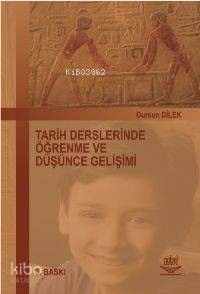 Tarih Derslerinde Öğrenme ve Düşünce Gelişimi