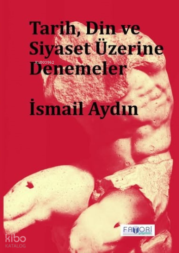 Tarih, Din ve Siyaset Üzerine Denemeler
