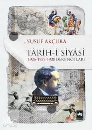 Tarih-i Siyasi; 1926-1927-1928 Ders Notları