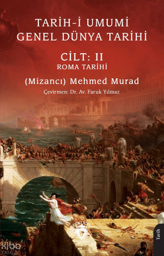 Tarih-i Umumi - Genel Dünya Tarihi Cilt: II Roma Tarihi