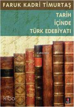 Tarih İçinde Türk Edebiyatı - Kitapiks.com