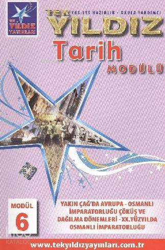 Tarih Modül 6 - Osmanlı Devleti Çöküş ve Dağılma Dönemleri; 19. ve 20. Yüzyıllarda Osmanlı