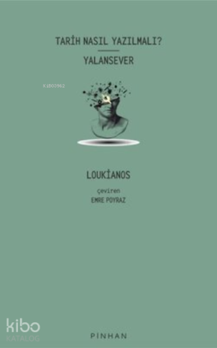 Tarih Nasıl Yazılmalı? Yalansever