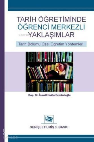 Tarih Öğretiminde Öğrenci Merkezli Yaklaşımlar