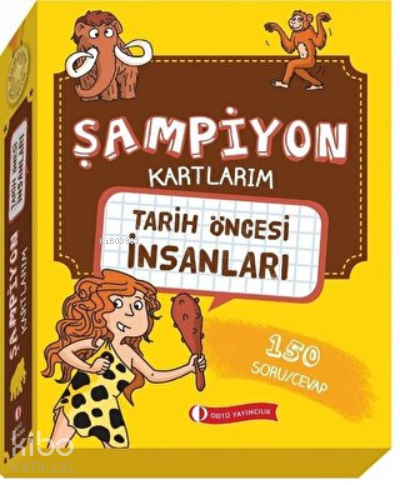 Tarih Öncesi İnsanları - Şampiyon Kartlarım - Kitapiks.com