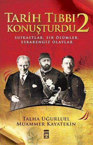 Tarih Tıbbı Konuşturdu 2