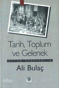 Tarih Toplum ve Gelenek