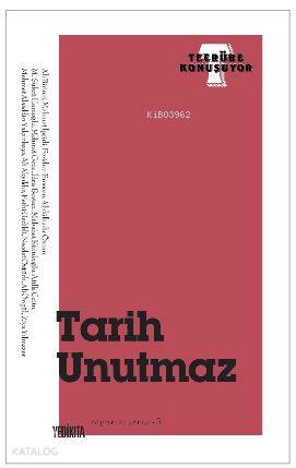 Tarih Unutmaz; Röportaj Serisi 4