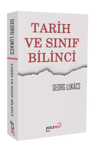 Tarih Ve Sınıf Bilinci