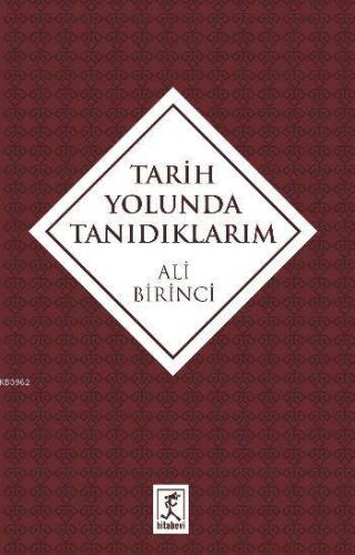 Tarih Yolunda Tanıdıkarım