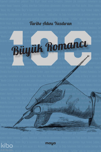Tarihe Adını Yazdıran 100 Büyük Romancı