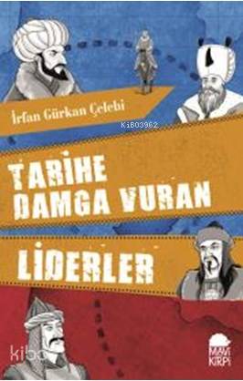 Tarihe Damga Vuran Liderler