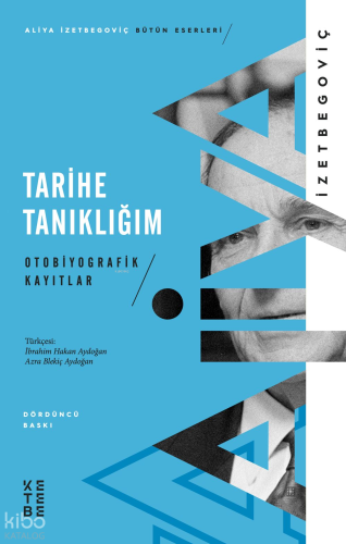 Tarihe Tanıklığım; Otobiyografik Kayıtlar