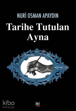 Tarihe Tutulan Ayna