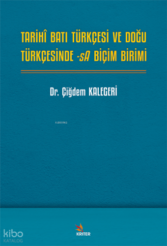 Tarihî Batı Türkçesi ve Doğu Türkçesinde -sA Biçim Birimi
