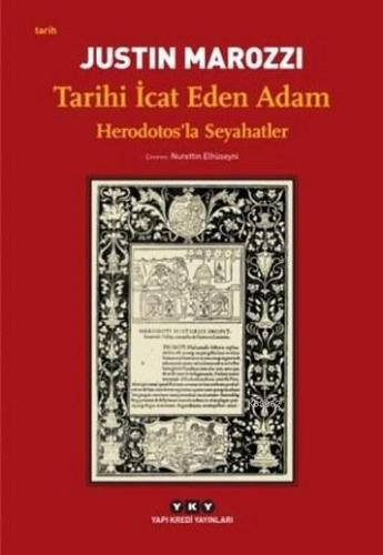 Tarihi İcat Eden Adam; Herodotos'la Seyahatler - Kitapiks.com