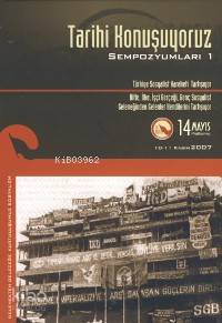 Tarihi Konuşuyoruz Sempozyumları-1