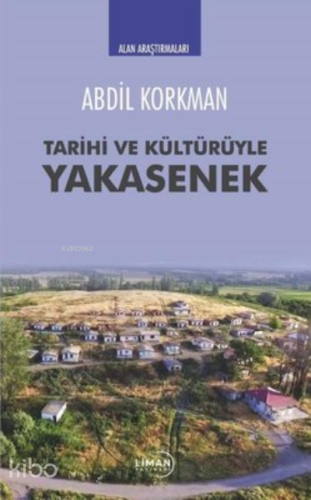 Tarihi ve Kültürüyle Yakasenek