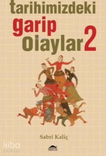 Tarihimizdeki Garip Olaylar 2 - Kitapiks.com