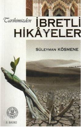 Tarihimizden İbretli Hikayeler