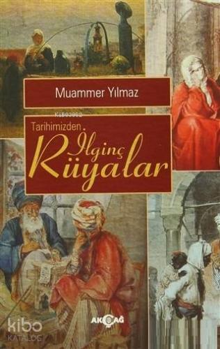 Tarihimizden İlginç Rüyalar - Kitapiks.com