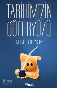 Tarihimizin Güler Yüzü