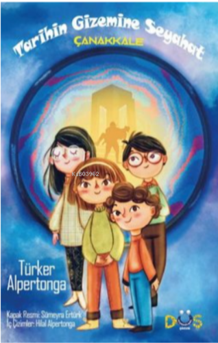 Tarihin Gizemine Seyahat-Çanakkale - Kitapiks.com
