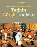 Tarihin Görgü Tanıkları;Afişten Heykele, Minyatürden Fotoğrafa
