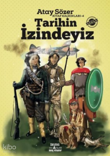 Tarihin İzindeyiz - Kitap Kaçkınları 4