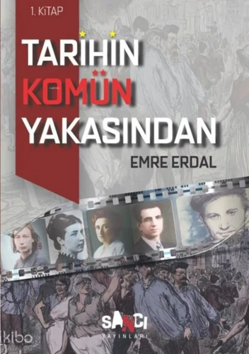 Tarihin Komün Yakasından - 1