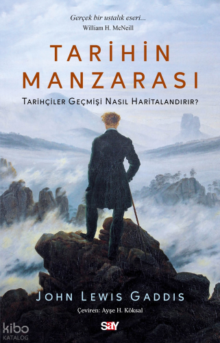 Tarihin Manzarası;Tarihçiler Geçmişi Nasıl Haritalandırır?