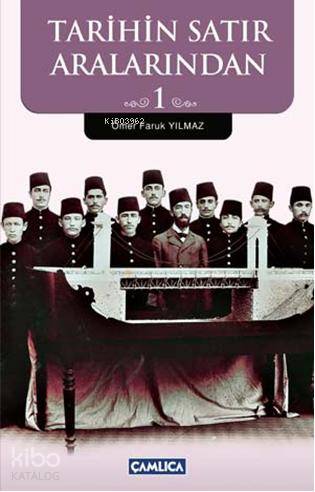 Tarihin Satır Aralarından 1