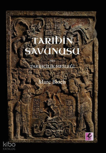 Tarihin Savunusu veya Tarihçilik Mesleği