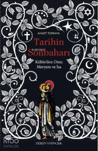 Tarihin Sonbaharı; Kültür'den Dine Meryem ve İsa