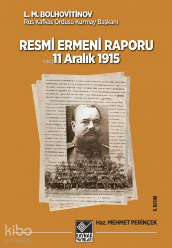 Tarihli Resmi Ermeni Raporu 11 Aralık 1915 - Kitapiks.com