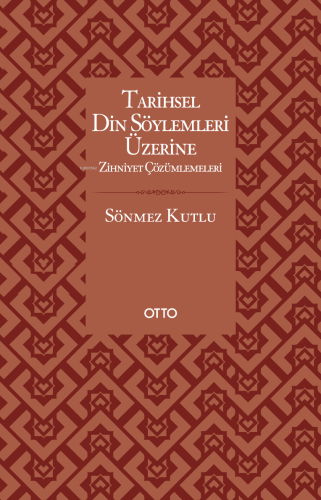 Tarihsel Din Söylemleri Üzerine Zihniyet Çözümlemeleri - Kitapiks.com