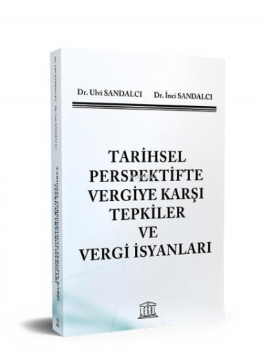 Tarihsel Perspektifte Vergiye Karşı Tepkiler ve Vergi İsyanları
